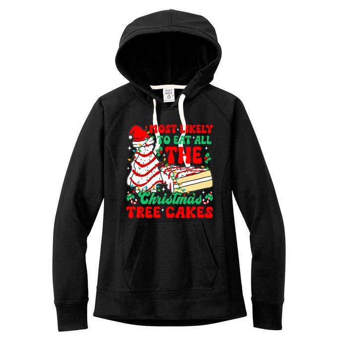 Retro Most Likely To Eat All The Christmas Tree Cakes Debbie Women's Fleece Hoodie