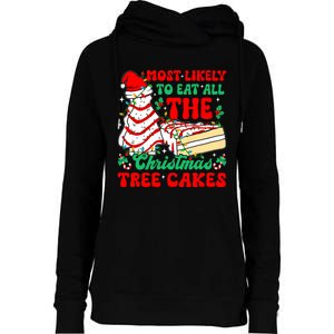 Retro Most Likely To Eat All The Christmas Tree Cakes Debbie Womens Funnel Neck Pullover Hood