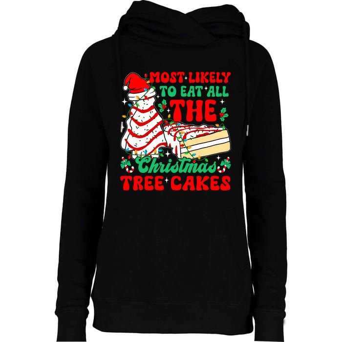 Retro Most Likely To Eat All The Christmas Tree Cakes Debbie Womens Funnel Neck Pullover Hood