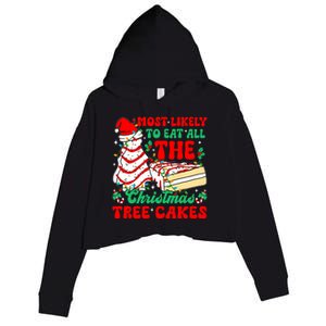 Retro Most Likely To Eat All The Christmas Tree Cakes Debbie Crop Fleece Hoodie