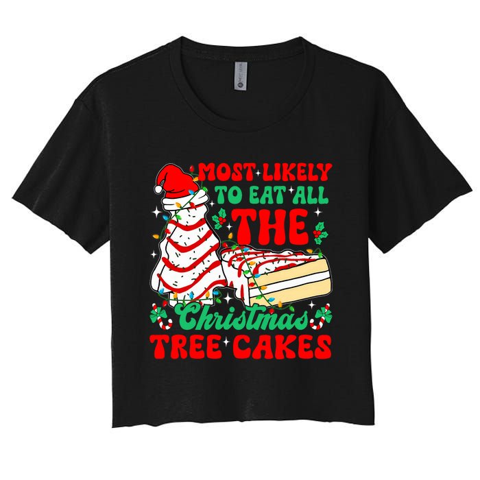 Retro Most Likely To Eat All The Christmas Tree Cakes Debbie Women's Crop Top Tee