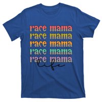 Race Mama Life Proud Racing Mama Race Mother Gift T-Shirt