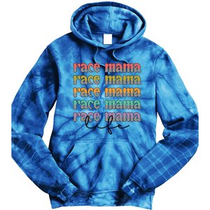 Race Mama Life Proud Racing Mama Race Mother Gift Tie Dye Hoodie