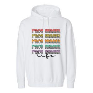 Race Mama Life Proud Racing Mama Race Mother Gift Garment-Dyed Fleece Hoodie