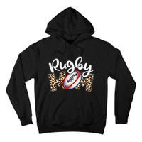 Rugby Mom Leopard Funny Wo Mommy Mother's Day Tall Hoodie