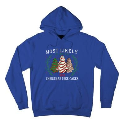 Retro Most Likely To Eat All The Christmas Tree Cakes Debbie Gift Tall Hoodie