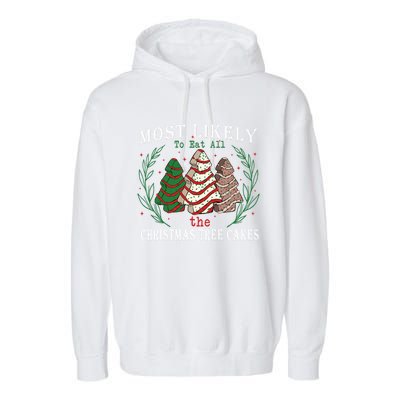 Retro Most Likely To Eat All The Christmas Tree Cakes Debbie Gift Garment-Dyed Fleece Hoodie