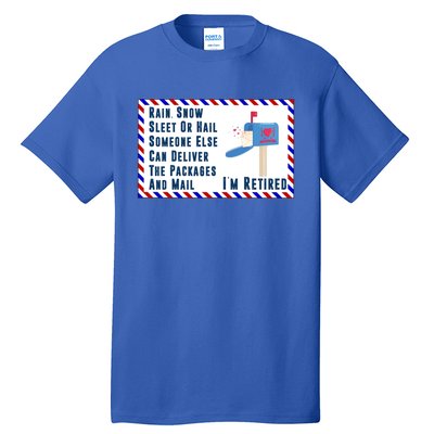 Retired Mail Letter Carrier Postal Worker Retiret Gift Tall T-Shirt