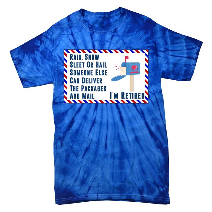 Retired Mail Letter Carrier Postal Worker Retiret Gift Tie-Dye T-Shirt