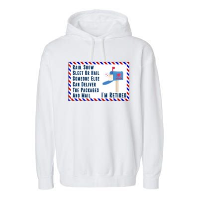 Retired Mail Letter Carrier Postal Worker Retiret Gift Garment-Dyed Fleece Hoodie