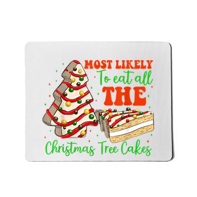 Retro Most Likely To Eat All The Christmas Tree Cakes Debbie Mousepad