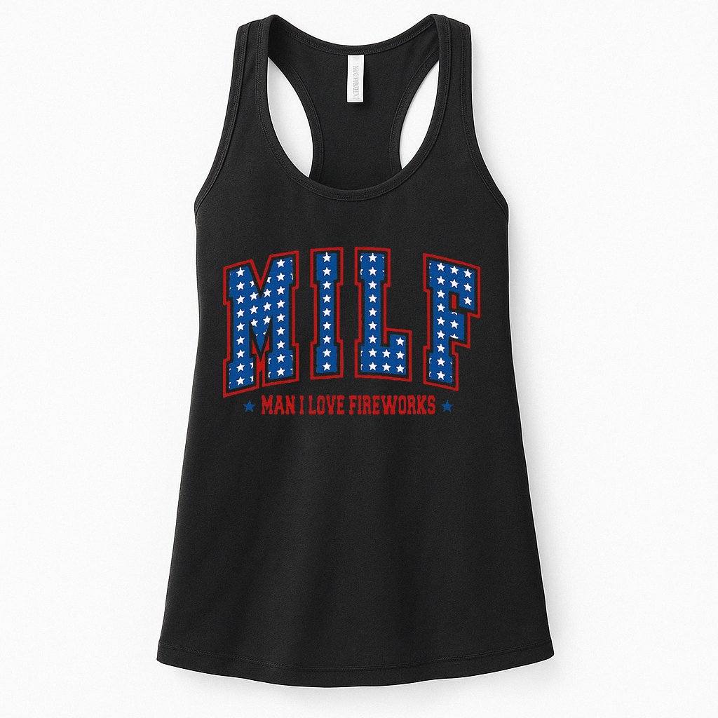 Retro Milf Man I Love Fireworks Funny American 4th Of July Womens Tank Top