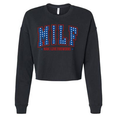 Retro Milf Man I Love Fireworks Funny American 4th Of July Cropped Pullover Crew