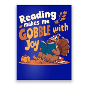 Reading Makes Me Gobble With Joy Funny Turkey Reading Book Gift Poster