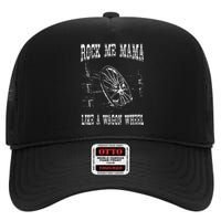 Rock Music Me Mama Like A Wagon Wheel Country Music High Crown Mesh Back Trucker Hat