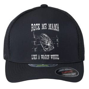 Rock Music Me Mama Like A Wagon Wheel Country Music Flexfit Unipanel Trucker Cap