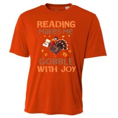 Reading Makes Me Gobble With Joy Meaningful Gift Cooling Performance Crew T-Shirt