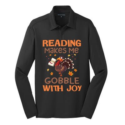 Reading Makes Me Gobble With Joy Meaningful Gift Silk Touch Performance Long Sleeve Polo