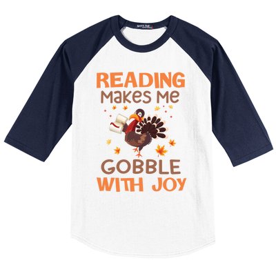 Reading Makes Me Gobble With Joy Meaningful Gift Baseball Sleeve Shirt