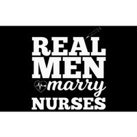 Real Men Marry Nurses For Nurse Husband Bumper Sticker