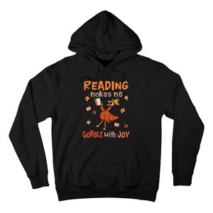 Reading Makes Me Gobble With Joy Turkey Reading Book Hoodie