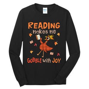 Reading Makes Me Gobble With Joy Turkey Reading Book Tall Long Sleeve T-Shirt