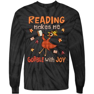 Reading Makes Me Gobble With Joy Turkey Reading Book Tie-Dye Long Sleeve Shirt