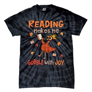 Reading Makes Me Gobble With Joy Turkey Reading Book Tie-Dye T-Shirt