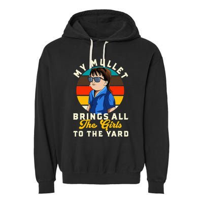 Redneck My Mullet Brings All The To The Yard Garment-Dyed Fleece Hoodie