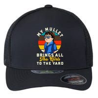 Redneck My Mullet Brings All The To The Yard Flexfit Unipanel Trucker Cap
