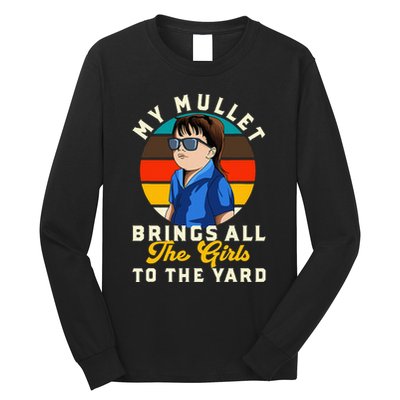Redneck My Mullet Brings All The To The Yard Long Sleeve Shirt