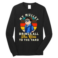 Redneck My Mullet Brings All The To The Yard Long Sleeve Shirt
