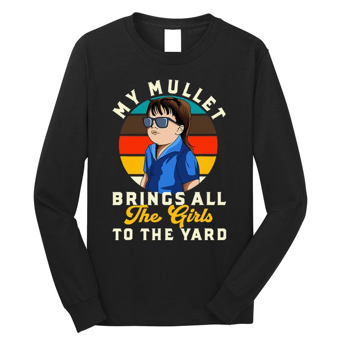 Redneck My Mullet Brings All The To The Yard Long Sleeve Shirt