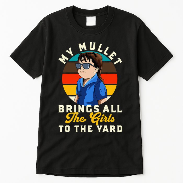 Redneck My Mullet Brings All The To The Yard Tall T-Shirt