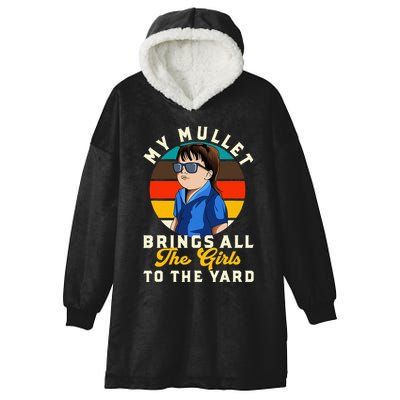 Redneck My Mullet Brings All The To The Yard Hooded Wearable Blanket