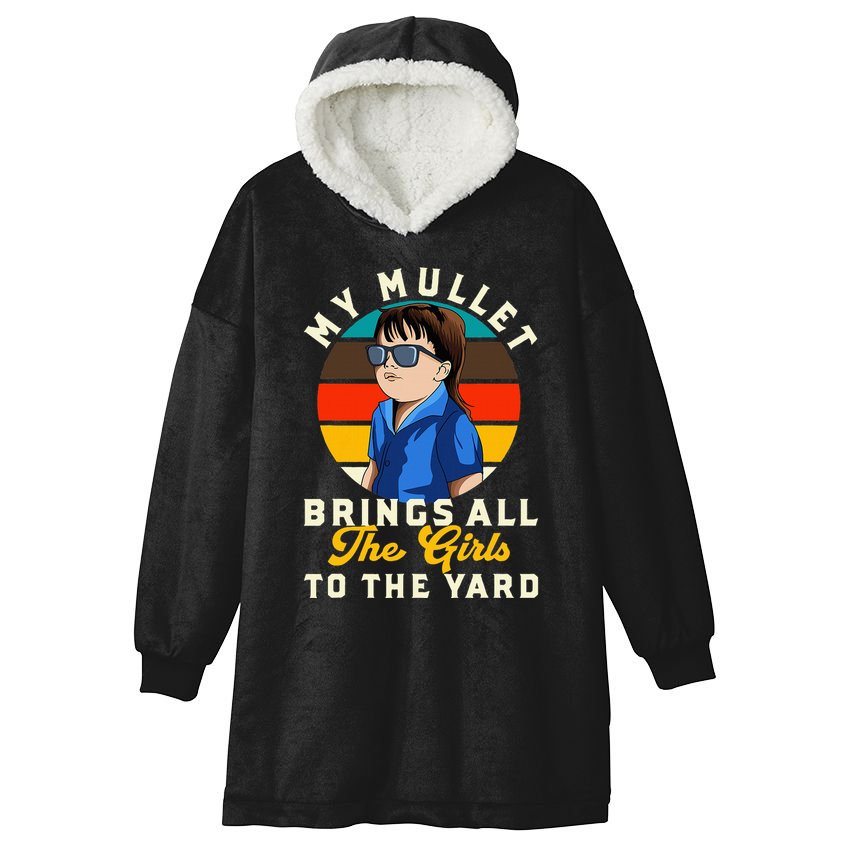 Redneck My Mullet Brings All The To The Yard Hooded Wearable Blanket