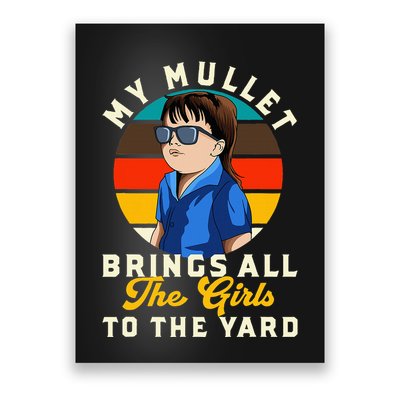 Redneck My Mullet Brings All The To The Yard Poster