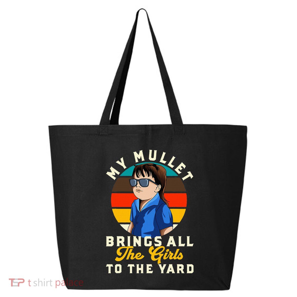 Redneck My Mullet Brings All The To The Yard 25L Jumbo Tote