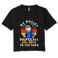 Redneck My Mullet Brings All The To The Yard Women's Crop Top Tee