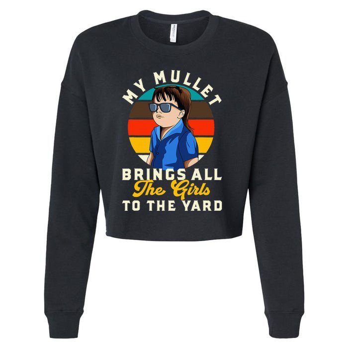 Redneck My Mullet Brings All The To The Yard Cropped Pullover Crew