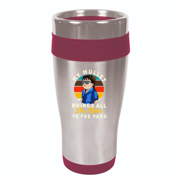 Redneck My Mullet Brings All The To The Yard 16oz Travel Tumbler