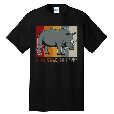 Rhinos Make Me Happy Rhino Tall T-Shirt