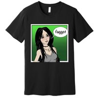 Resetthegames Melonie Mac Saying Faggot Premium T-Shirt