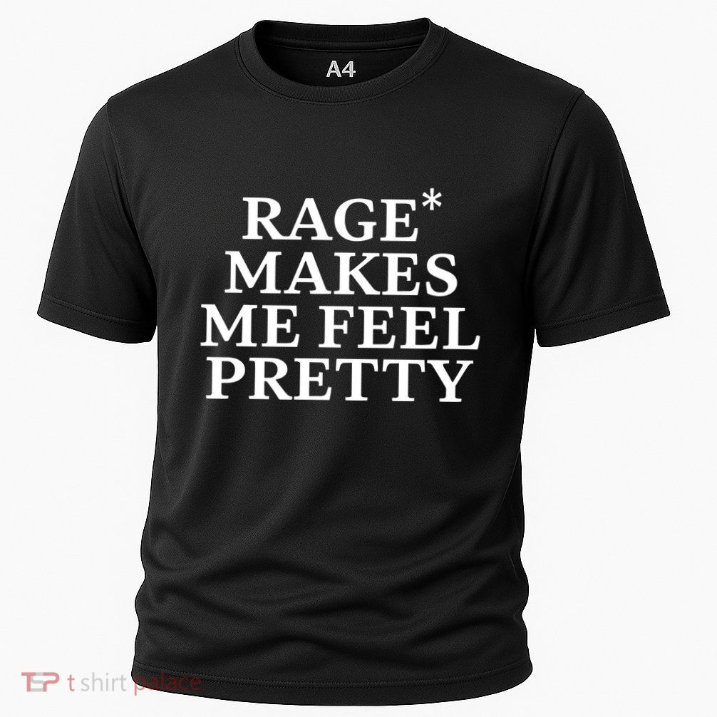 Rage Makes Me Feel Pretty Cooling Performance Crew T-Shirt