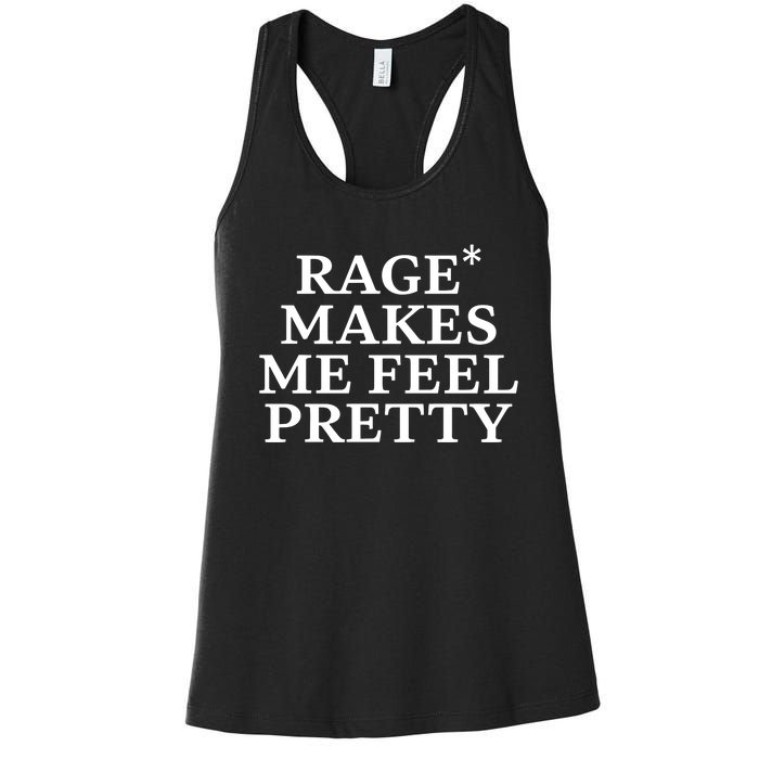 Rage Makes Me Feel Pretty Women's Racerback Tank