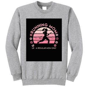 Running Mom Mother Ladies Marathon Run Half Marathon Tall Sweatshirt