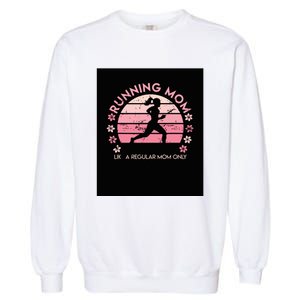 Running Mom Mother Ladies Marathon Run Half Marathon Garment-Dyed Sweatshirt