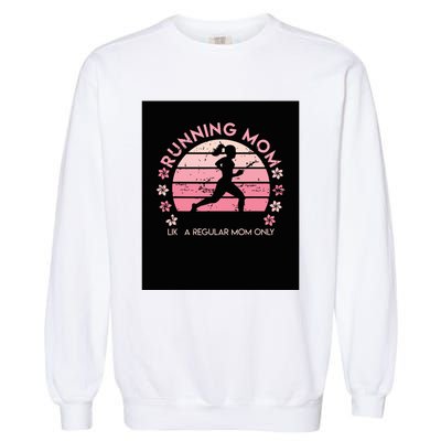 Running Mom Mother Ladies Marathon Run Half Marathon Garment-Dyed Sweatshirt