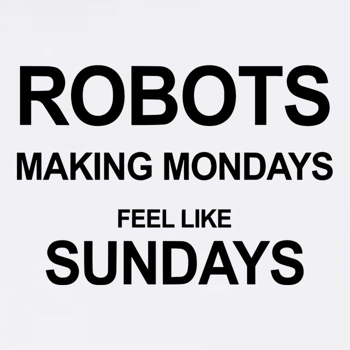 Robots Making Mondays Feel Like Sundays Coffee Mug