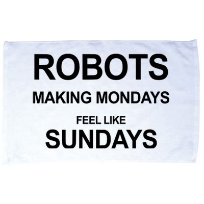 Robots Making Mondays Feel Like Sundays Microfiber Hand Towel